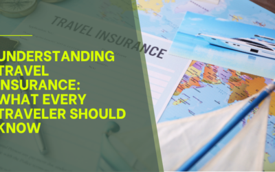 Understanding Travel Insurance: What Every Traveler Should Know